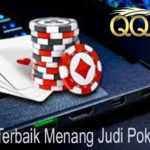 Strategi Terbaik Menang Judi Poker Online