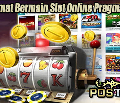 Trik Cermat Bermain Slot Online Pragmatic Play