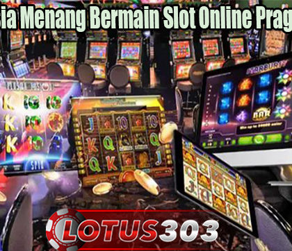 Trik Rahasia Menang Bermain Slot Online Pragmatic Play