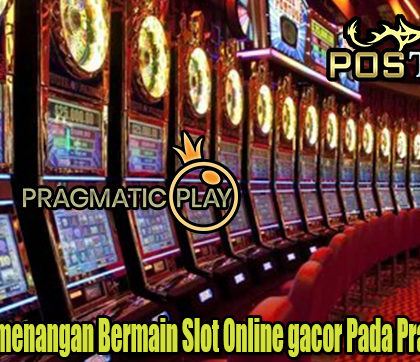 Tawaram Kemenangan Bermain Slot Online Gacor Pada Pragmatic Play